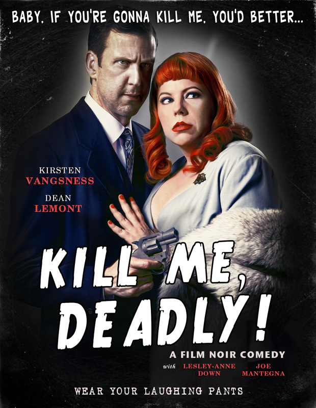 Kill Me, Deadly – YOUR Chance to Play Angel to a Noir-Style Comedy!