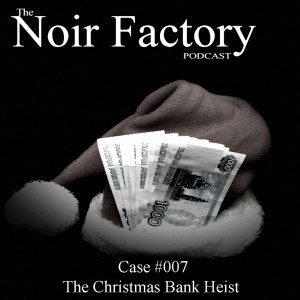 NF Episode 7 The Great Christmas Bank Heist